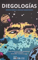 Comprar Diegologías: Miradas Sobre El Universo Maradoniano, De Varios Autores. Editorial Revista Meta, Tapa Blanda, Edición 1 En Español, 2024