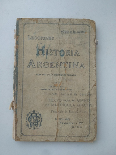 Lecciones Historia Argentina Para Uso De La Primaria Carbia
