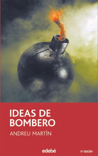 Ideas De Bombero, De Martín Farrero, Andreu. Editorial Edebe, Tapa Blanda En Español