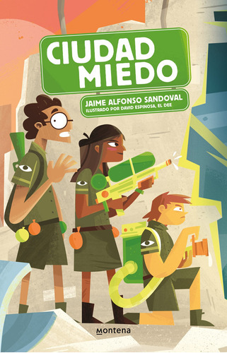 Ciudad Miedo, De Sandoval, Jaime Alfonso. Serie Middle Grade Editorial Montena, Tapa Blanda En Español, 2021