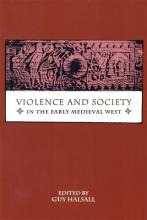 Libro Violence And Society In The Early Medieval West - G...