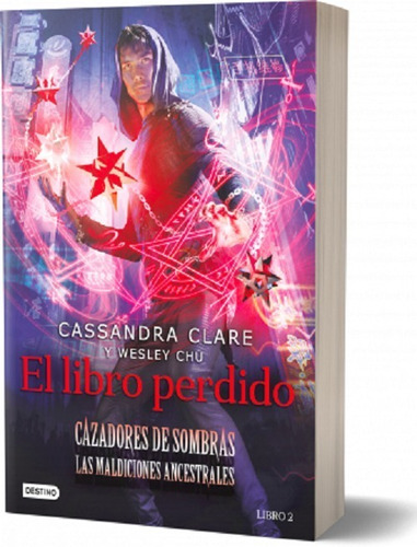 El Libro Perdido - Cassandra Clare - Destino