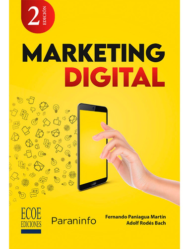 Marketing Digital  2da Edición, De Adolf Rodés Bach, Fernando Paniagua Martín. Editorial Ecoe, Tapa Blanda, Edición 1 En Español, 2024