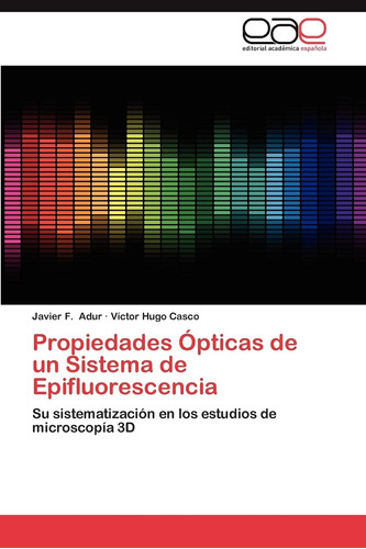 Libro: Propiedades Ópticas De Un Sistema De Epifluorescencia