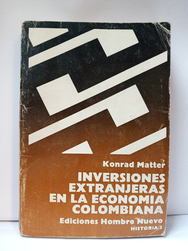 Inversiones Extranjeras En La Economia Colombiana - Colombia