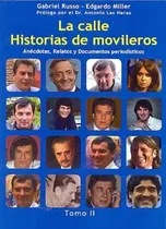 Comprar Ii La Calle, Historias De Movileros - Russo, Miller, de RUSSO, MILLER. Editorial MUSICA Y CULTURA DEL HOMBRE AMERICANO en español