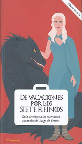 De Vacaciones Por Los Siete Reinos Volumen 2: Guia De Viajes