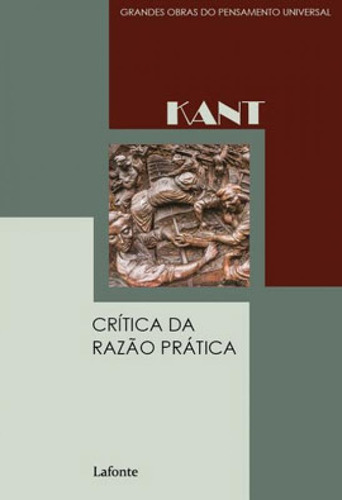 Crítica Da Razão Prática - Capa C - Vol. 1, De Kant, Immanuel. Editora Lafonte, Capa Mole Em Português