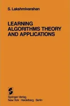 Comprar Libro Learning Algorithms Theory And Applications : Theor...