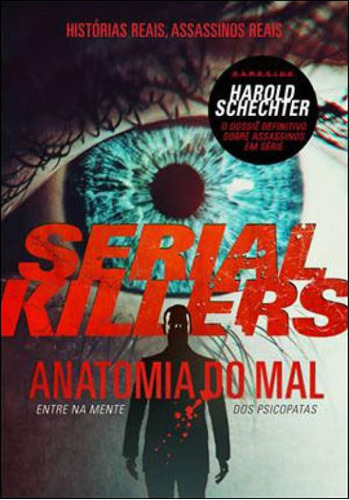 Serial Killers - Anatomia Do Mal
