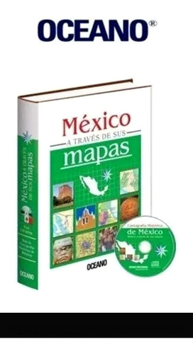 Libro Mexico A Traves De Sus Mapas 1vol 1cd