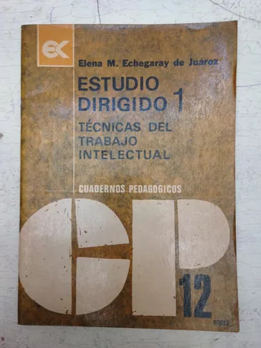 Estudio Dirigido 1 Y 2: Tecnicas Del Trabajo Intelectual