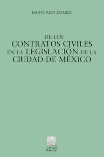 De Los Contratos Civiles En La Legislación De La Ciudad De M