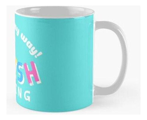 Taza ¡fuera De Mi Camino! Estoy Cazando Squish Calidad Premi