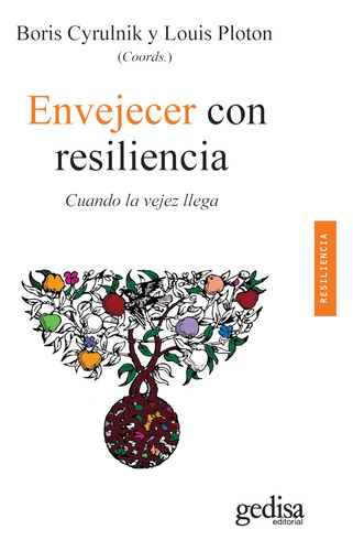 Libro: Envejecer Con Resiliencia: Cuando La Vejez Llega (psi
