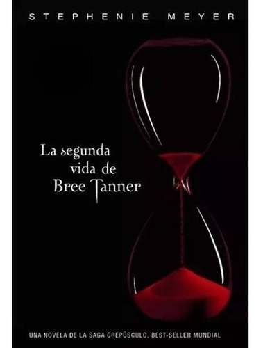 Segunda Vida De Bree Tanner - Stephenie Meyer (crepúsculo)