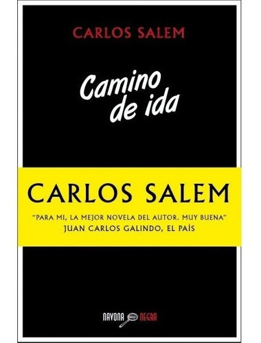 Camino De Ida - Carlos Salem, De Carlos Salem. Editorial Navona En Español