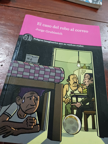 El Caso Del Robo Al Correo Jorge Grubissich Amauta (Usado)