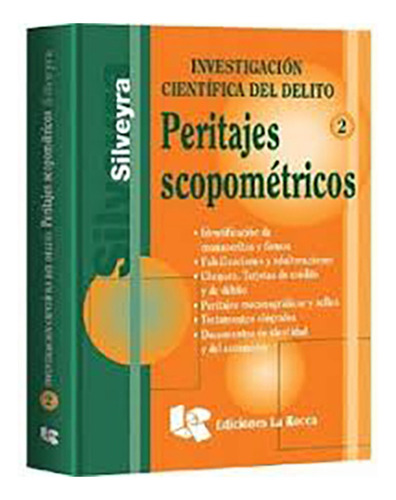 Investigacion Cientifica Del Delito 2 Peritajes Scopometricos, De Silveyra Jorge O. Editorial La Rocca, Tapa Blanda, Edición 1 En Español, 2007