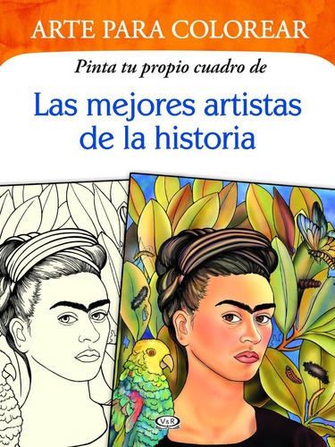 Libro - Las Mejores Artistas De La Historia - Arte Para Colo