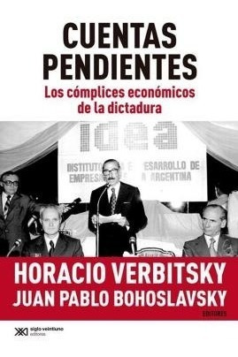 Cuentas Pendientes - Horacio Verbitsky - Siglo Xxi