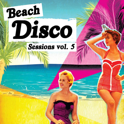 Cd: Beach Disco Sessions 5 / Various