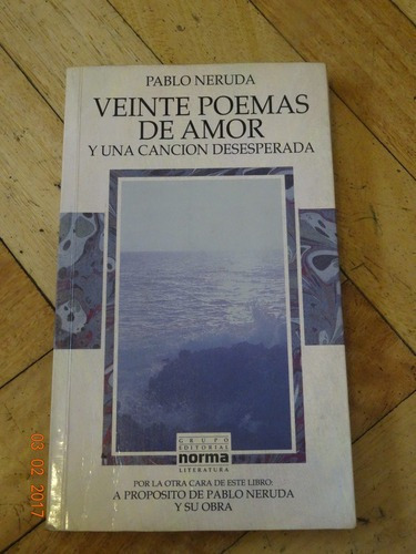 Pablo Neruda Veinte Poemas / A Proposito De Neruda Y Su&-.