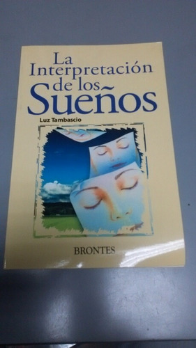 La Interpretación De Los Sueños Por Luz Tambascio