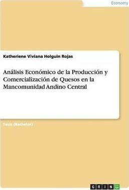 An Lisis Econ Mico De La Producci N Y Comercializaci N De...