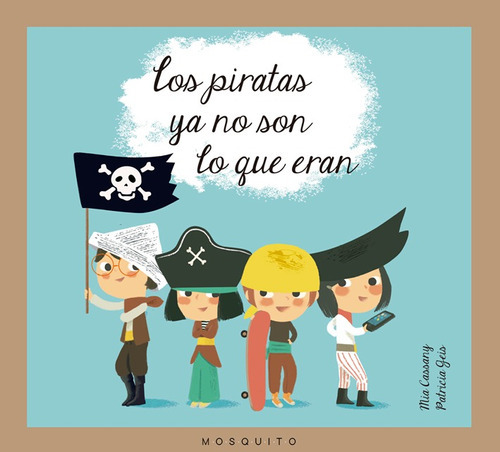 Los Piratas Ya No Son Lo Que Eran