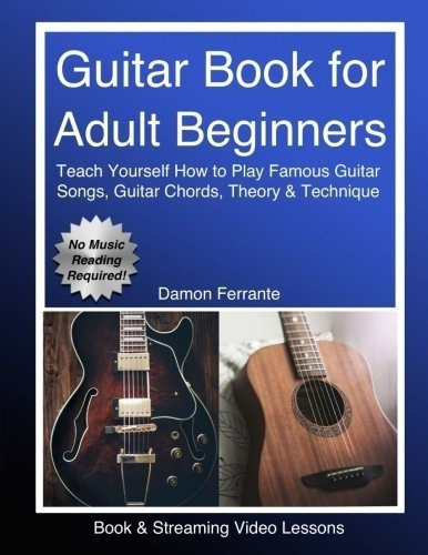 Guitar Book For Adult Beginners Teach Yourself How T, de Ferrante, Da. Editorial Steeplechase Arts en inglés