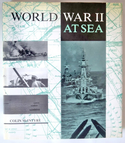 Mcintyre. World War 2 At Sea. Segunda Guerra.