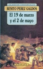 El 19 De Marzo Y El 2 De Mayo - Benito Perez Galdos