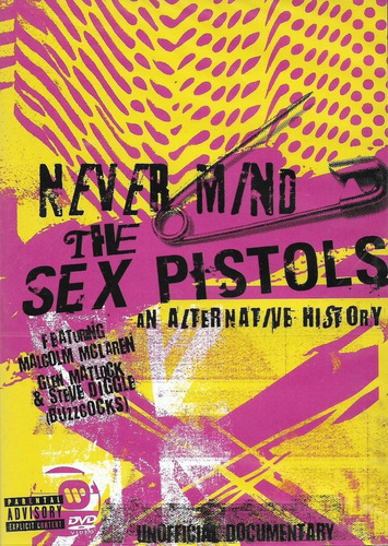 Never Mind The Sex Pistols An Alternative History