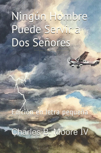 Libro Ningún Hombre Puede Servir A Dos Señores Edición L