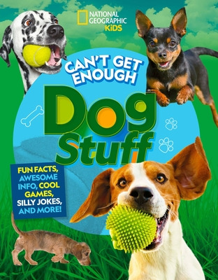 Libro Can't Get Enough Dog Stuff: Fun Facts, Awesome Info...