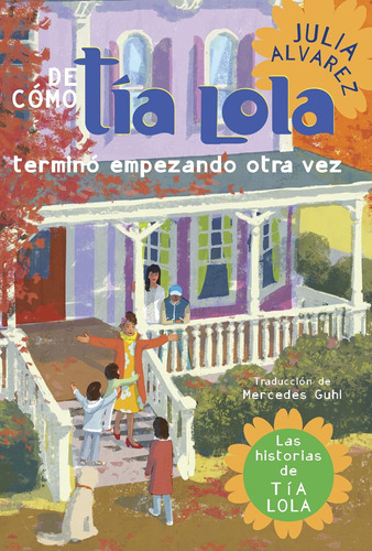 Libro: De Como Tia Lola Termino Empezando Otra Vez (how Aunt