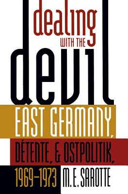 Libro Dealing With The Devil: East Germany, Dã©tente, And...