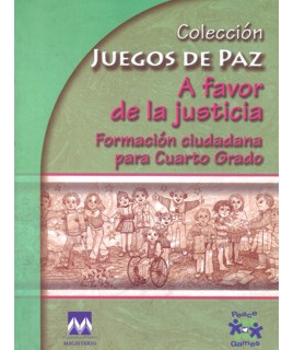 A Favor De La Justicia Formación Ciudadana Para Cuarto Grado