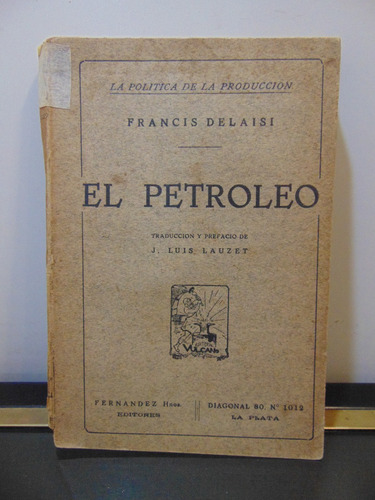 Adp El Petroleo Francis Delaisi / Ed. Vulcano