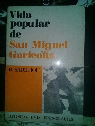 Vida Popular De San Miguel Garicoits/ Sarthou  A2