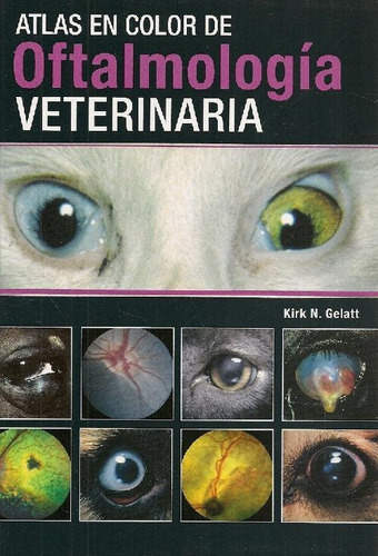 Libro Atlas En Color De Oftalmología Veterinaria De Kirk N.