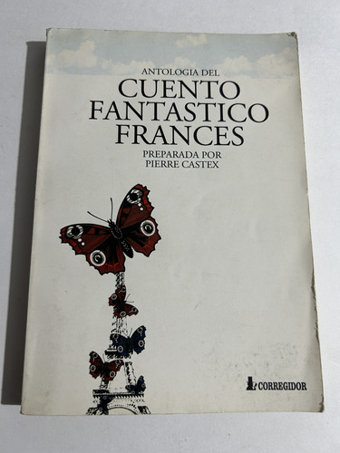 Libro Antología Del Cuento Fantástico Francés - Castex 