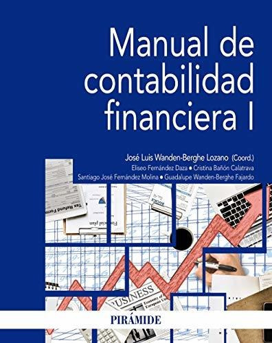 Manual De Contabilidad Financiera I (economía Y Empresa)