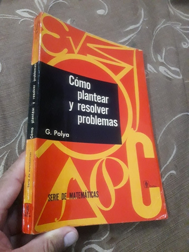 Libro Como Plantear Y Resolver Problemas G. Polya