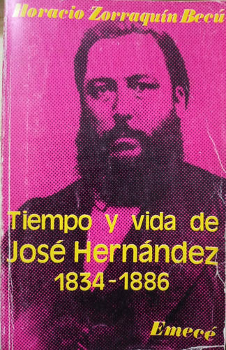 Zorraquin Becu Tiempo Y Vida De José Hernández A1171