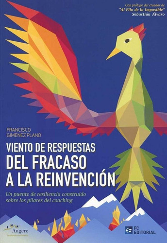 Viento De Respuestas. Del Fracaso A La Reinvencion, De Gimenez Plano, Francisco. Editorial Fundacion Confemetal, Tapa Blanda En Español