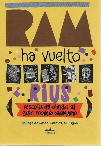 Ram Ha Vuelto - Eduardo Del Río Rius, De Eduardo Del Río, Rius. Editorial Almadía En Español