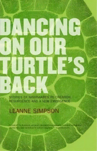 Dancing On Our Turtle's Back, De Leanne Simpson. Editorial Arbeiter Ring Publishing U S, Tapa Blanda En Inglés