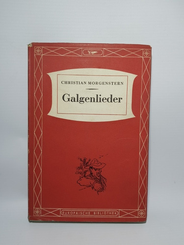 Libro Alemán Galgenlieder C. Morgenstern Ilus 1946 Mag 56463 (Usado)